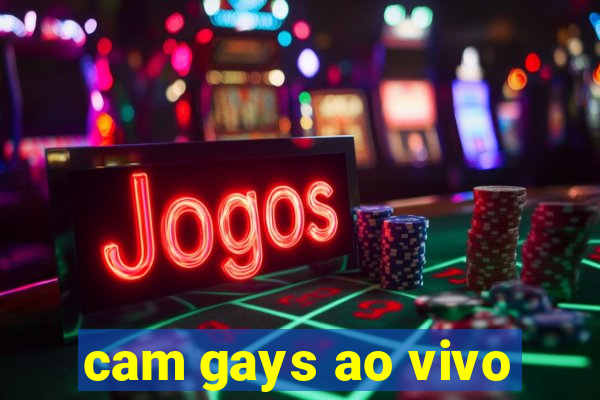 cam gays ao vivo